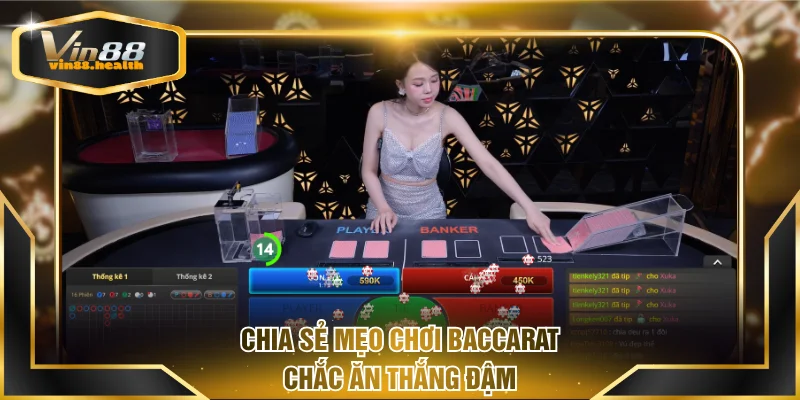 Chia sẻ mẹo chơi Baccarat chắc ăn thắng đậm